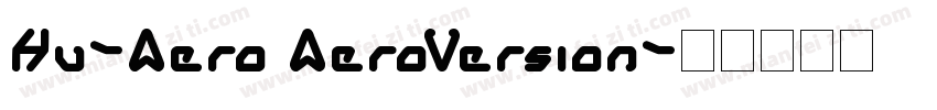 Hu-Aero AeroVersion字体转换